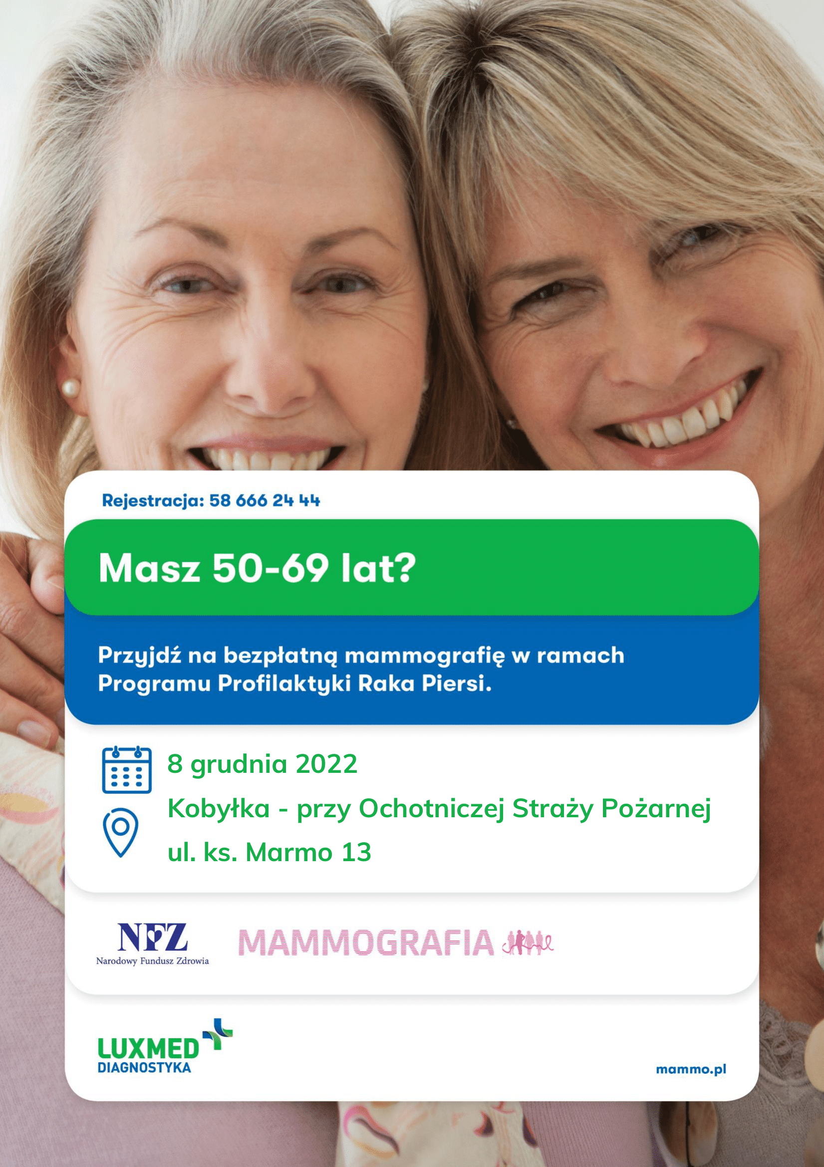 Plakat zapraszający na bezpłatne badania mammograficzne kobiety w wieku 50-69 lat w dniu  8 grudnia 2022 r. do Kobyłki na terenie OSP ul Ks. Marmo 13. 